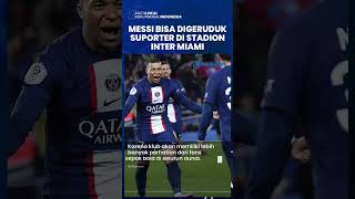 Bahaya! Messi Bisa Digeruduk Suporter di Stadion Inter Miami: Pemain Jalan Kaki Untuk Bertanding