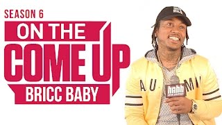 On The Come Up: Bricc Baby