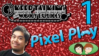 Keep Talking and Nobody Explodes: Ultimate Bomb Squad - PART 1 - Pixel Play (Ft. Joel Villegas)