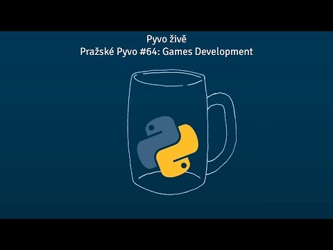 Pyvo živě - Pražské Pyvo #94: Games Development