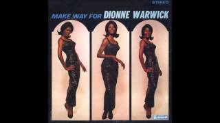 Dionne Warwick - You&#39;ll Never Get To Heaven (If You Break My Heart)