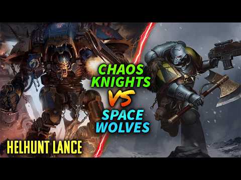 Space Wolves vs Chaos Knights Helhunt Lance #warhammer40k #battelreport