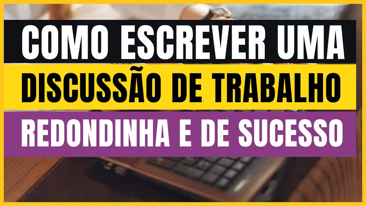 Como fazer uma DISCUSSÃO sem defeito no seu ARTIGO CIENTÍFICO