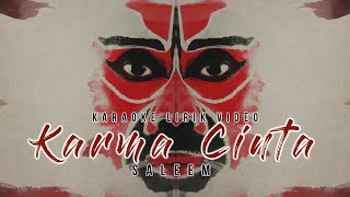 Download lagu Saleem - Karma Cinta (Karaoke Lirik Video) mp3