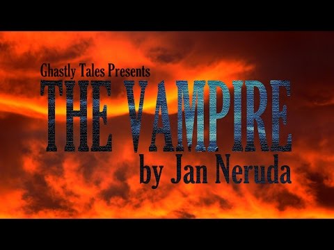 The Vampire, by Jan Neruda | Narrated by Martin Yates