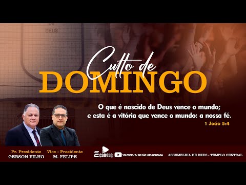 CULTO DE LOUVOR E ADORAÇÃO -  AD SÃO LUÍS GONZAGA-MA  23/11/2025