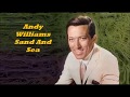 Andy Williams......Sand And Sea..