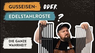 Gussrost vs Edelstahlrost - Alle Vor- & Nachteile | BBQ Madness