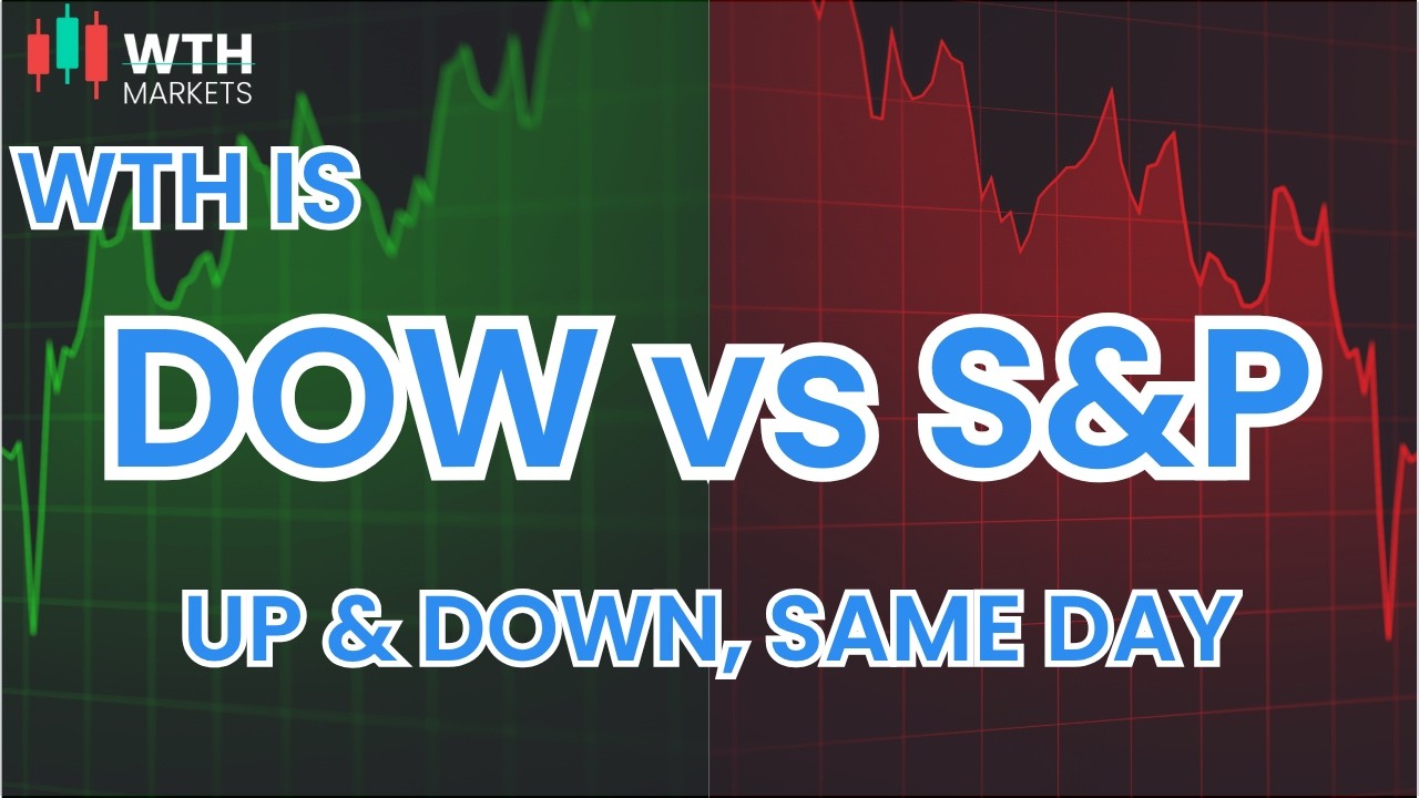 Dow Up, S&P Down: Why Both Can Be True on the Same Day