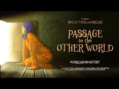 ＂Passage to the Other World＂ A Coraline Short Film #coraline15contest