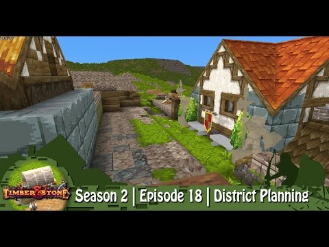 Timber & Stone | Season 2 | Episode 18 | District Planning