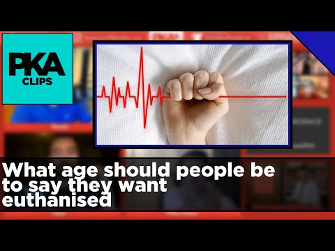 What age should people be to say they want euthanised - PKA Clip