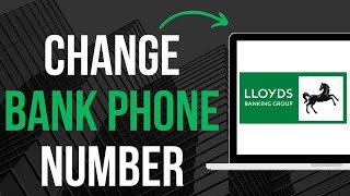 How To Change Lloyds Bank Phone Number (Quick)