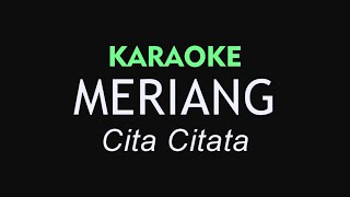 Download lagu MERIANG - Cita Citata | KARAOKE mp3 Download lagu MERIANG - Cita Citata | KARAOKE mp3