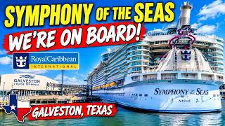 🚢 BOARDING SYMPHONY OF THE SEAS in Galveston! 😱 Our Cruise Begins!