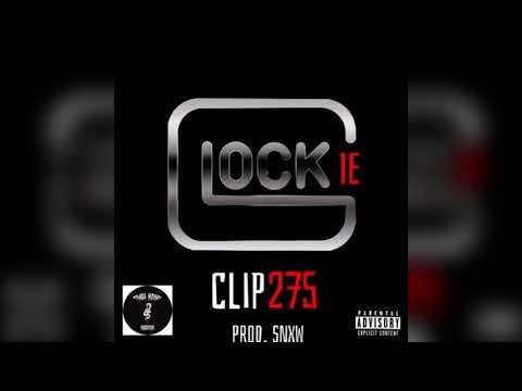 Clip275 - Glockie (Prod. by Snxw)