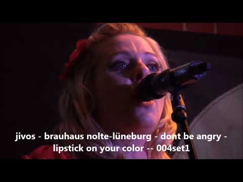 180210 - Jivos in Lüneburg   Brauhaus Nolte   dont be angry   lipstick on your color    004set1