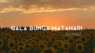 Download lagu Sal Priadi - Gala Bunga Matahari 🌻 (Lyrics) mp3