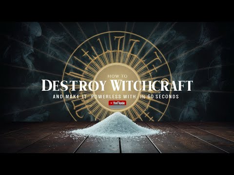 How to Destroy Witchcraft and Make It Powerless with Salt in 60 Seconds | Motivational Best Speech