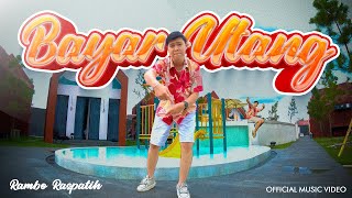 Download lagu Rambo Raspati - Bayar Hutang mp3