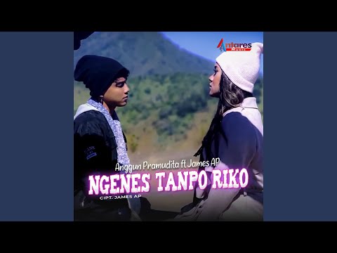 Ngenes Tanpo Riko (feat. James AP)