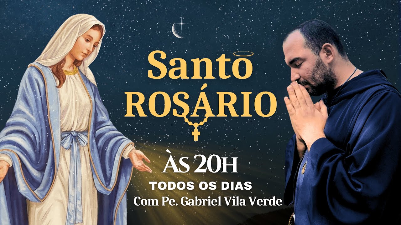 Santo Rosário - Todos os dias | 08/09/2024 - Pe. Gabriel Vila Verde