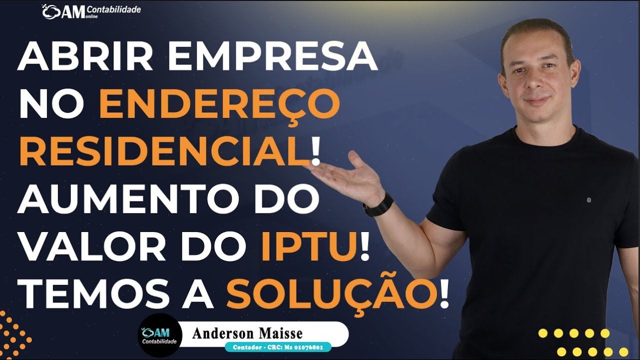 ABRIR EMPRESA NO ENDEREÇO RESIDENCIAL! AUMENTA O VALOR DO IPTU, TEMOS A SOLUÇÃO!!