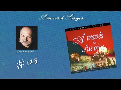 Jonathan Settel- A Través De Sus Ojos (Completo) (1998)