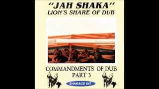 Jah Shaka  ( Commandments of Dub Part 3  Lion&#39;s Share of Dub ) Album