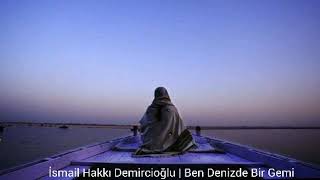 ben denizde bir gemi..