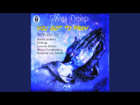 You Got to Pray (Marco Freudenberg Remix)