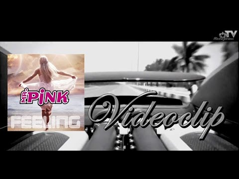 Mr Pink "Feeling" (Videoclip Version)