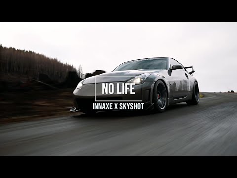 Innaxe x Skyshot - No Life (Official Music Video) | 350z 4K