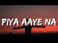 PIYA AAYE NA LYRICS K K AASHIQUI 2 TULSI KUMAR