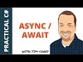 C# Async / Await - Make your app more responsive and faster with asynchronous programming