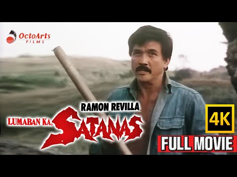 LUMABAN KA SATANAS | Full Movie (4K) | Ramon Revilla, Elizabeth Oropesa, George Estregan
