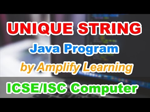 Unique String In Java Program Icse Isc Computer
