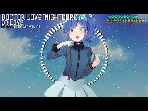 「Super EuroNightcore」Dr.Love - Doctor Love ~ Initial D ~