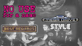 No Use For A Name - Best Regards (SEGA Mega Drive Style)