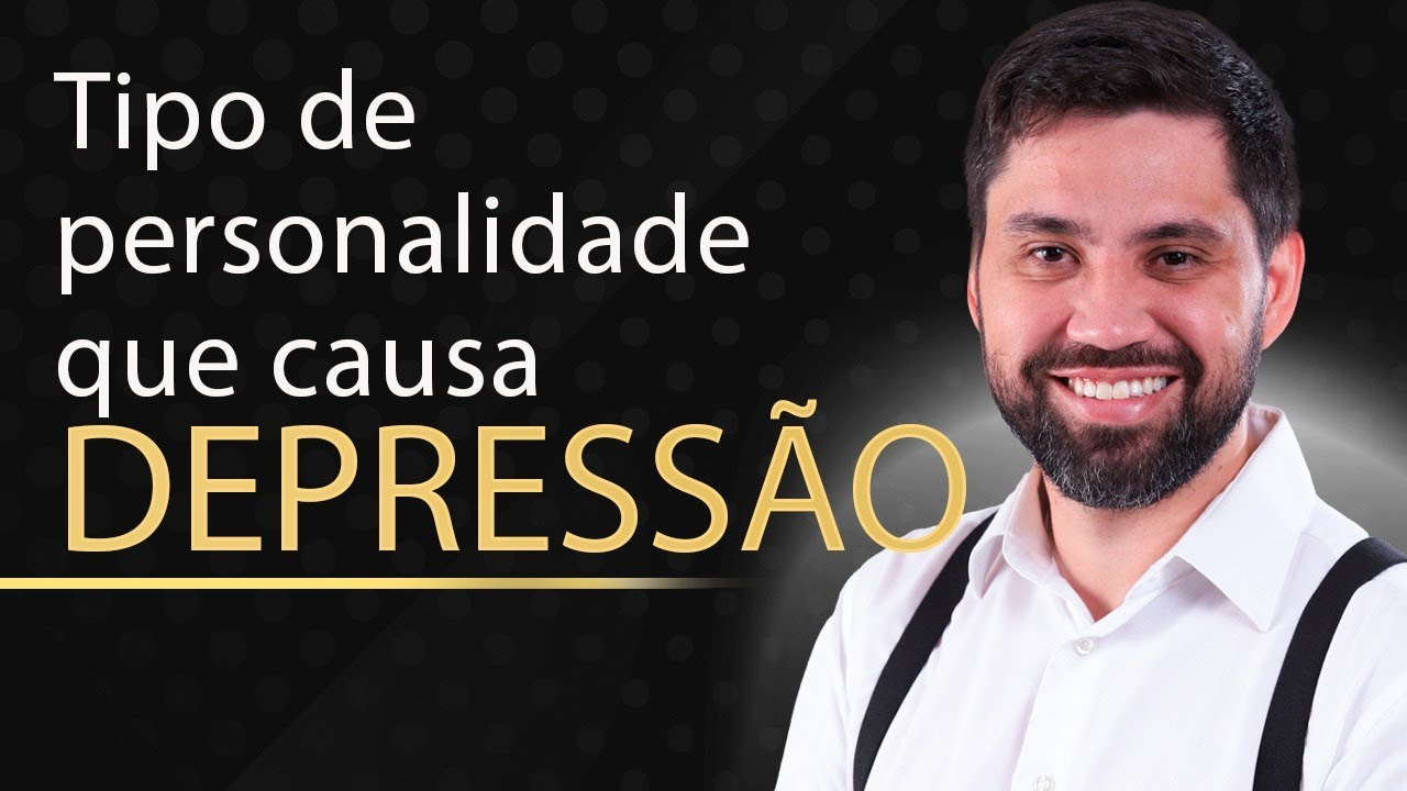 O que  personalidade tem a ver com DEPRESSÃO?