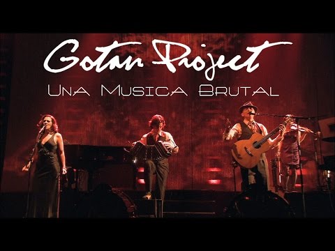 Gotan Project - Una Musica Brutal (SR)