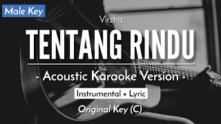 Download lagu Tentang Rindu (Karaoke Akustik) - Virzha (Male Key | HQ Audio) mp3