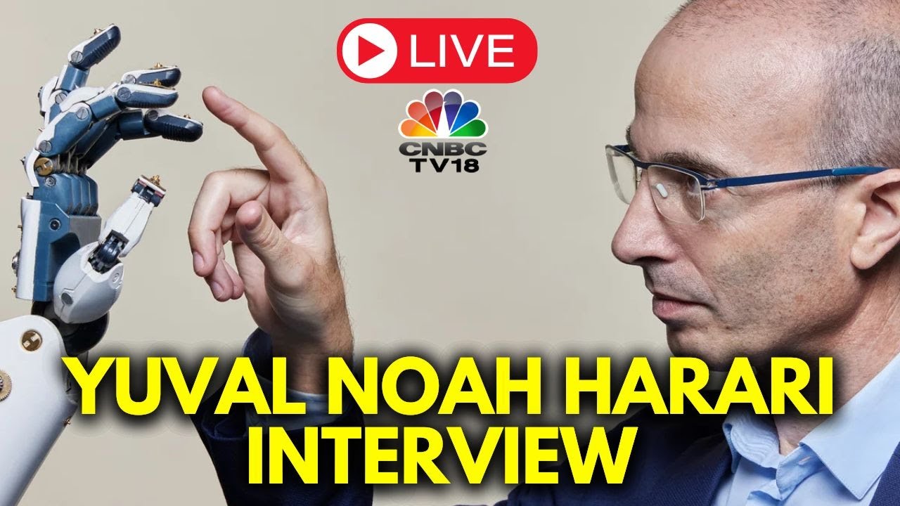 LIVE | Yuval Noah Harari on AI, Algorithms & Their Impact | Exclusive Interview with CNBC TV18