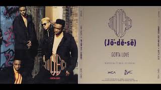 Jodeci - Gotta Love (12" Edit) (New Jack Swing)