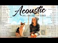 Acoustic Songs 2024 - Best Chill English Acoustic Love Songs - Litter Chill Acoustic Music 2024