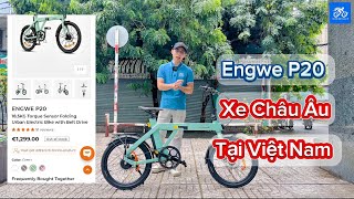 🔴 ENGWE P20 - Xe đạp điện trợ lực Châu Âu tại Việt Nam | xedapdientroluc.vn