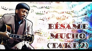 Bésame Mucho (Take 2) - Wes Montgomery (Jazz guitar transcription)
