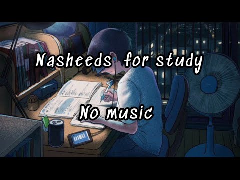 12 min Nasheeds for peaceful study no music 🦋💙