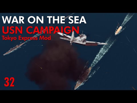 War on the Sea - Tokyo Express Mod || USN Campaign || Ep.32 - Iron Bottom Sound Gets New Residents.