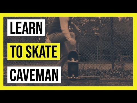 How to do a Caveman on your skateboard | Learn to skate | Basic skateboard trick